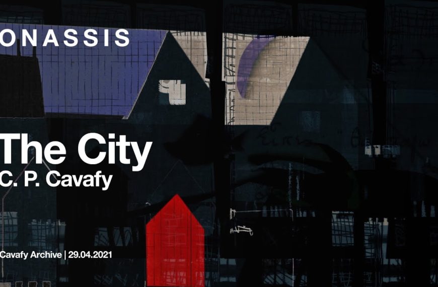 κωνσταντινοσ καβαφησ – η πολις